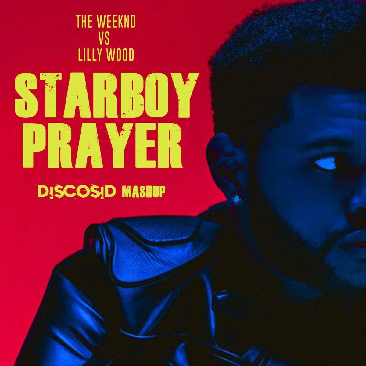 The Weeknd & Daft Punk vs Lilly Wood & The Prick - Starboy Prayer (Discosid Mashup) [VDJ Giles Barr Video Edit]